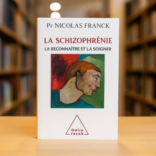 La schizophrénie : la reconnaître et la soigner – Pr Nicolas Franck