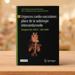Urgences cardio-vasculaires : place de la radiologie interventionnelle – Congrès JFICV Lille 2009