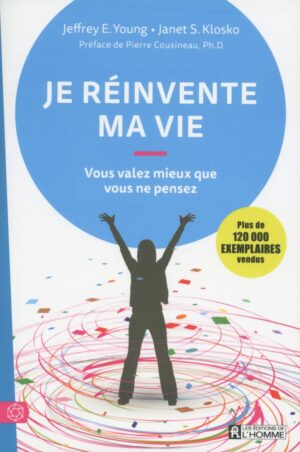 Je réinvente ma vie (Jeffrey E. Young, Janet S. Klosko)