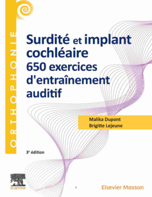 Surdité et implant cochléaire – 650 exercices d’entraînement auditif