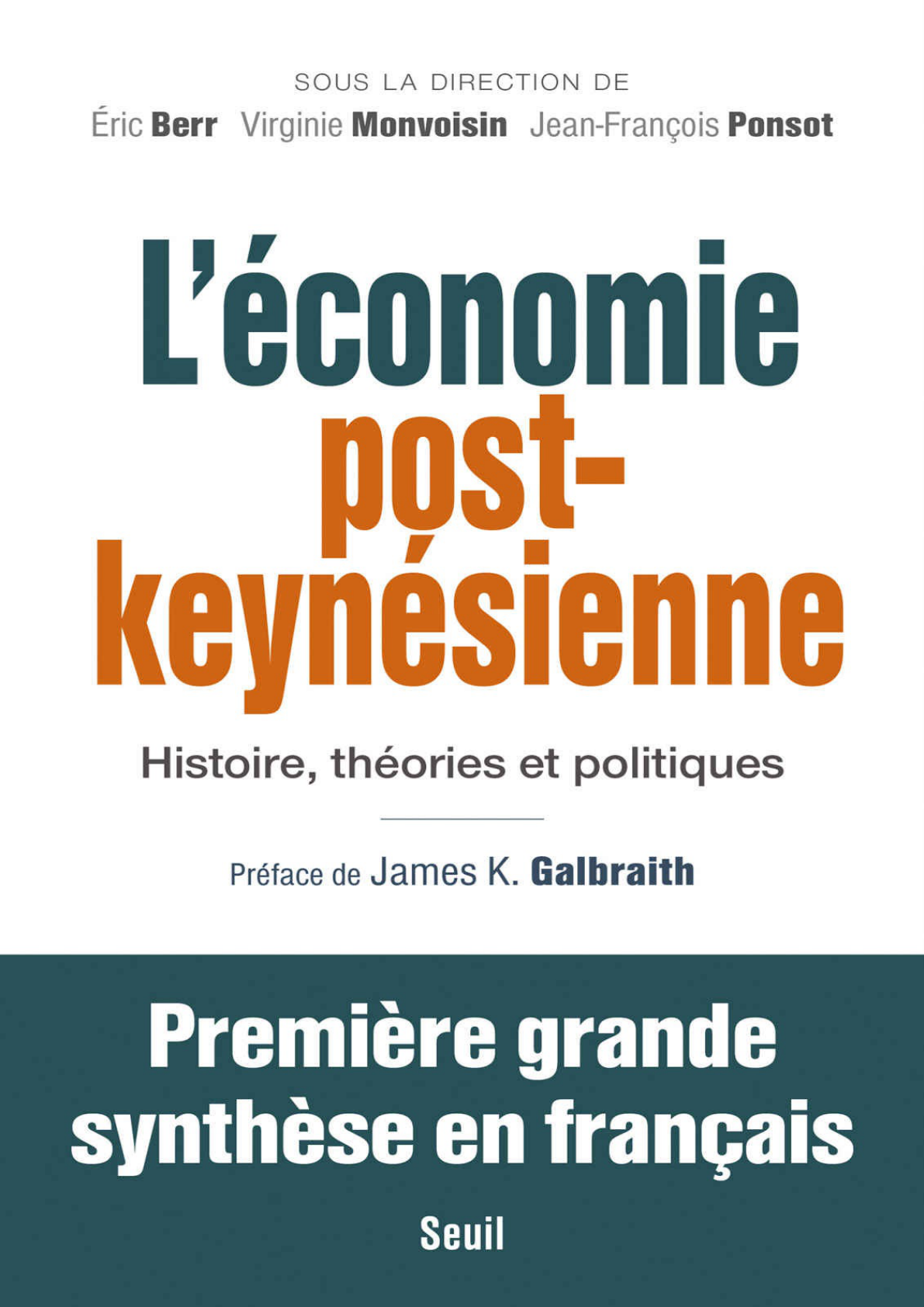 L’économie post-keynésienne : Histoire, théories et politiques – Éric Berr, Virginie Monvoisin, Jean-François Ponsot